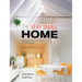 The Very Small Home: Japanese Ideas for Living Well in Limited Space