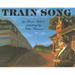 Train Song