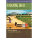 Enduring Seeds: Native American Agriculture and Wild Plant Conservation