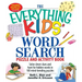 The Everything Kids' Word Search Puzzle and Activity Book: Solve Clever Clues and Hunt for Hidden Words in 100 Mind-Bending Puzzles