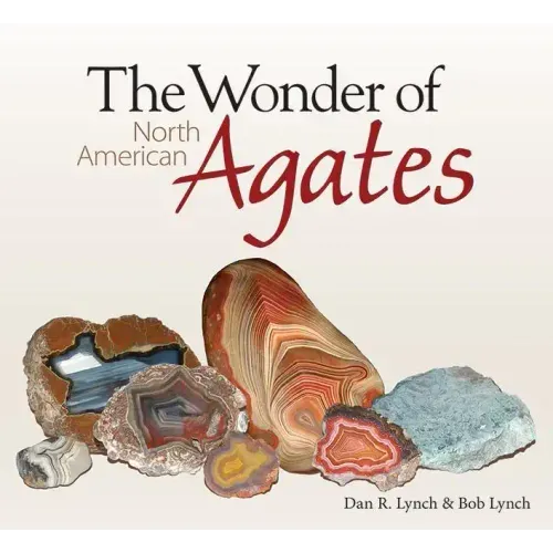 The Wonder of North American Agates