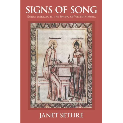 Signs of Song: Guido d'Arezzo in the Spring of Western Music