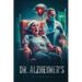 Dr. Alzheimer's