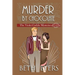 Murder By Chocolate: A Violet Carlyle Historical Mystery