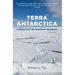 Terra Antarctica: Looking Into the Emptiest Continent