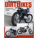 Dirt Bikes - Vintage: Enthusiast's Guide