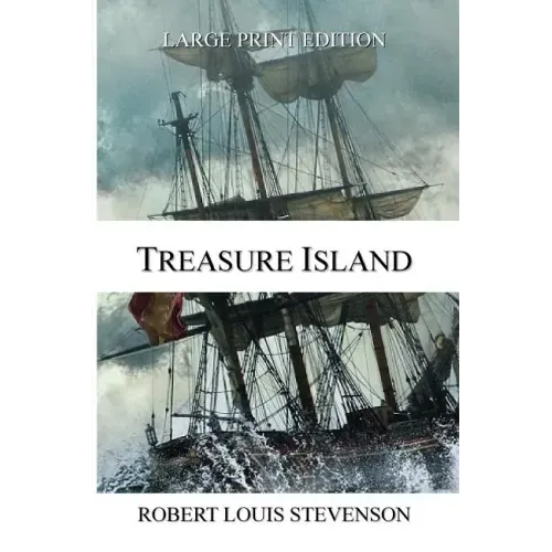 Treasure Island - LARGE PRINT EDITION