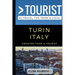 Greater Than a Tourist- Turin Italy: 50 Travel Tips from a Local