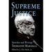 Supreme Justice: Speeches and Writings: Thurgood Marshall