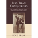 Less Than Conquerors