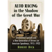 Auto Racing in the Shadow of the Great War: Streamlined Specials and a New Generation of Drivers on American Speedways, 1915-1922