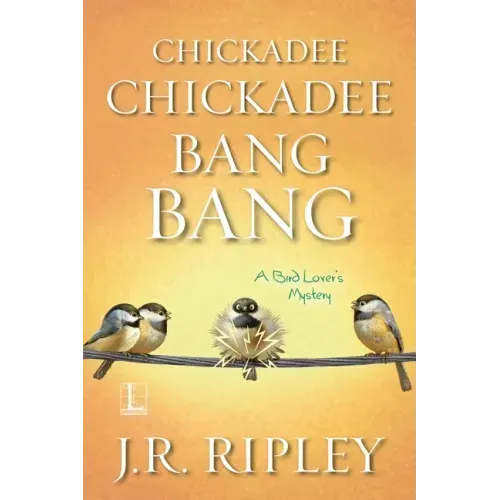 Chickadee Chickadee Bang Bang