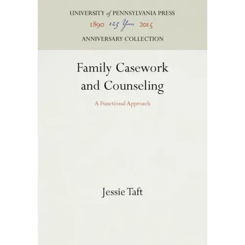 Family Casework and Counseling: A Functional Approach