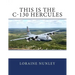 This is the C-130 Hercules