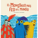 El Monstruo Màs Feo del Mundo