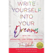 Write Yourself Into Your Dreams: with the Essential Life Story Method
