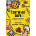 Certified Safe: The Basics of Food Safety and Hygiene Practices to Grow Your Business
