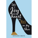 There Is Joy in My Heart and Muck on My Shoe