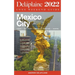 Mexico City - The Delaplaine 2022 Long Weekend Guide