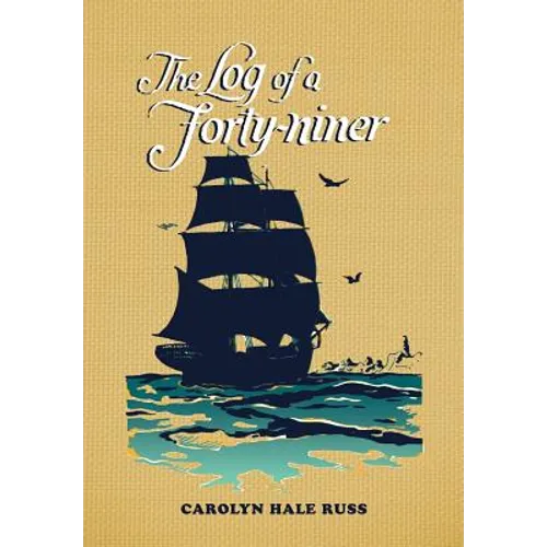 The Log of a Forty-Niner