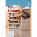 The Twin Towers Trilogy: A Spirituality for the Age of Terrorism