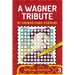 A Wagner Tribute