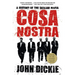 Cosa Nostra: A History of the Sicilian Mafia