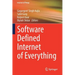 Software Defined Internet of Everything