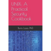 Unix: A Practical Security Cookbook: Securing Unix Operating System Without Third-Party Applications