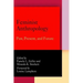 Feminist Anthropology: Past, Present, and Future