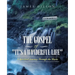 The Gospel of "It's a Wonderful Life": A Spiritual Journey Through the Movie