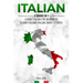 Italian: 2 Books in 1: Learn Italian For Beginners, Learn Italian: Italian Short Stories