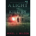 A Light to Kill By