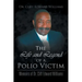 The Life and Legend of a Polio Victim: Memoirs of Dr. Cliff Edward Williams