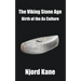The Viking Stone Age: Birth of the Ax Culture