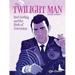 The Twilight Man: Rod Serling and the Birth of Television