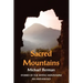 Sacred Mountains: Stories of the Mystic Mountains an Anthology