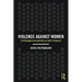 Violence against Women: Criminological perspectives on men's violences