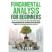 Fundamental Analysis for Beginners: Grow Your Investment Portfolio Like A Pro Using Financial Statements and Ratios of Any Business with Zero Investin