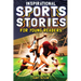 Inspirational Sports Stories for Young Readers: How 12 World-Class Athletes Overcame Challenges and Rose to the Top