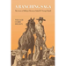 A Ranching Saga: The Lives of William Electious Halsell and Ewing Halsell