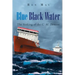 Blue Black Water: The Sinking of the C. M. Demson