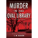 Murder in the Oval Library