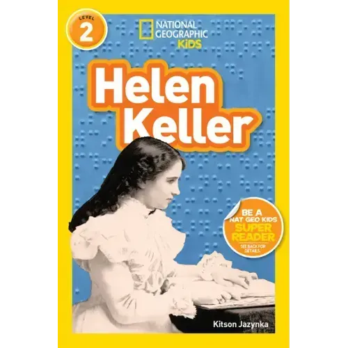 Helen Keller (National Geographic Kids Readers, Level 2)