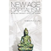 New Age Capitalism: Making Money East of Eden