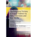 The Forgotten Victims of Sexual Violence in Film, Television and New Media: Turning to the Margins