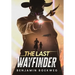 The Last Wayfinder