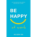 Be Happy at Work: Top Tips on How to be Happier and Resilient at Work!