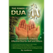 The Power of Dua (to Allah): An Essential Guide to Increase the Effectiveness of Making Dua to Allah