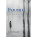 Found: A Collection of Poems from a Broken Heart